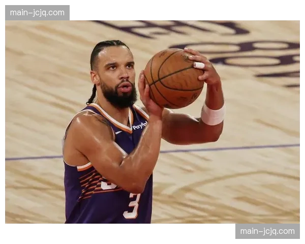 太阳狄龙加盟提升防守硬度 布克领袖转型成效初现